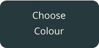 Choose Colour